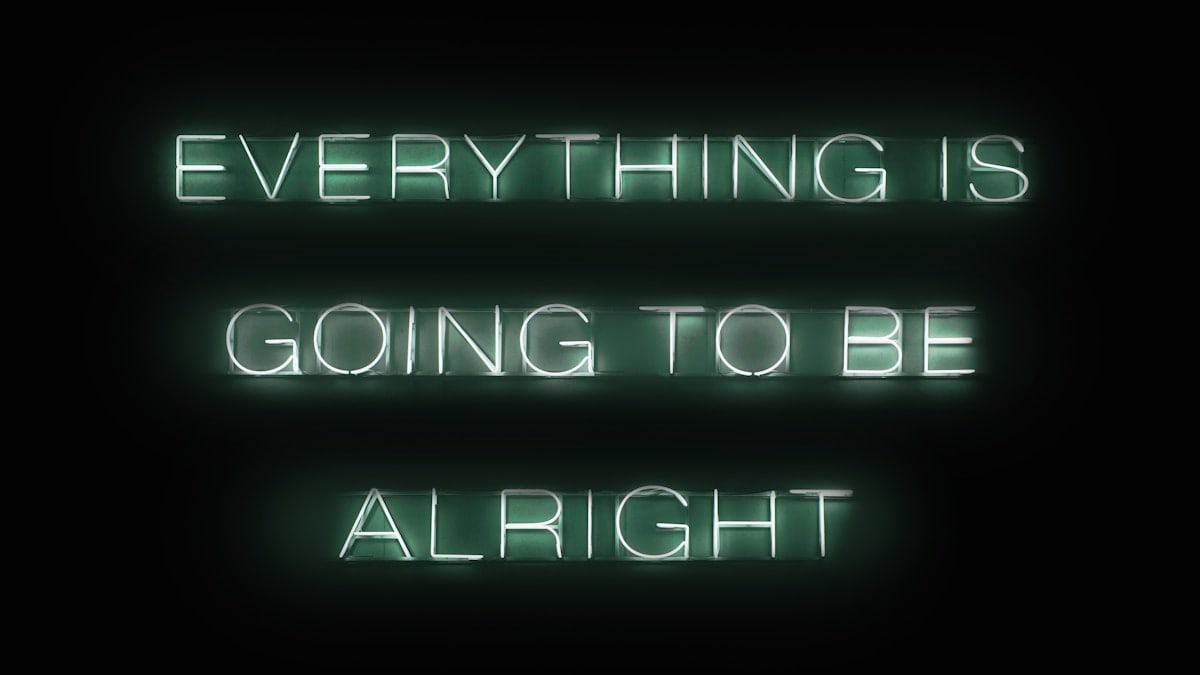 Everything is going to be alright